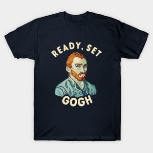 Ready, Set Gogh T-Shirt